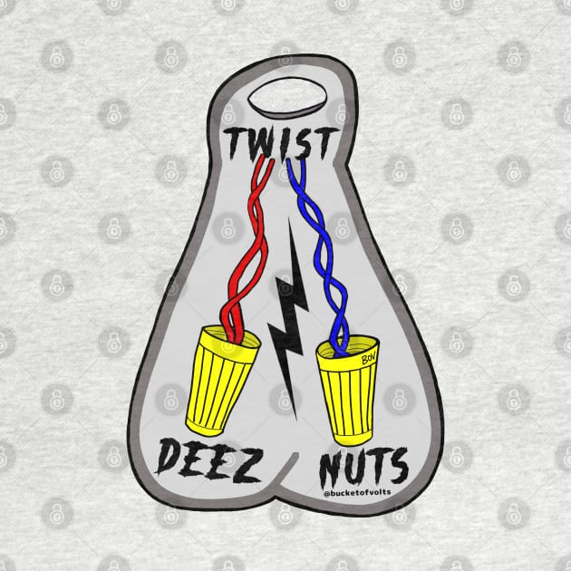 Twist  Deez Nuts by HacknStack
